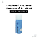 FreshScent 1.5 oz. Aerosol Shave Cream (alcohol free)