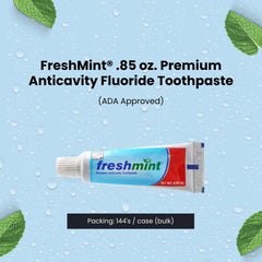 FreshMint .85 oz. Premium Anticavity Fluoride Toothpaste (ADA Approved) 144's units/cs